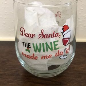 Dear Santa, The Wine Made Me Do It wine glass